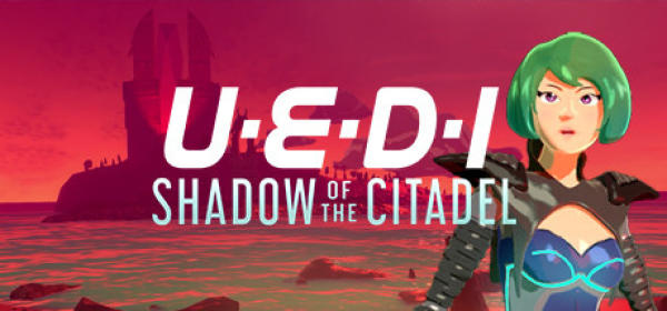 奇幻动作RPG《UEDI:Shadow of the Citadel》正式公开 